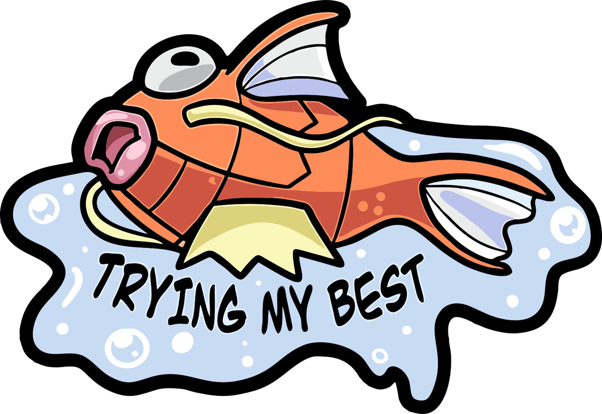 Trying My Best Sticker