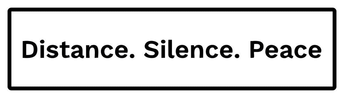 DISTANCE. SILENCE. PEACE STICKER
