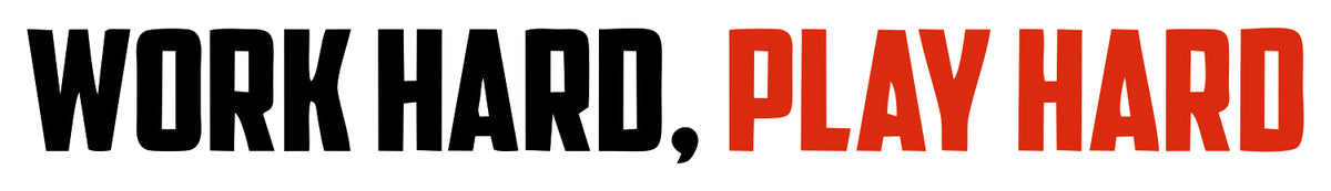 Work Hard, Play Hard Sticker