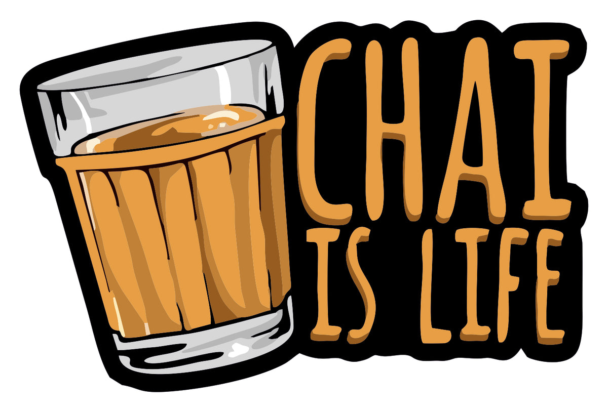 Chai Is Life Sticker