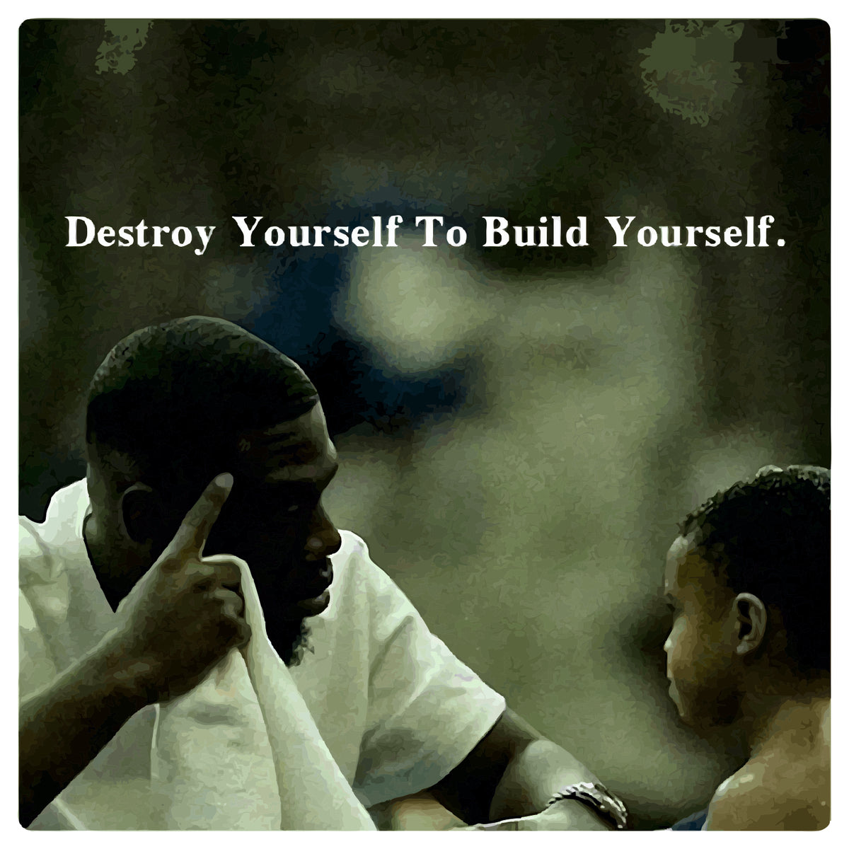 Destroy Yourself To Build Yourself Sticker