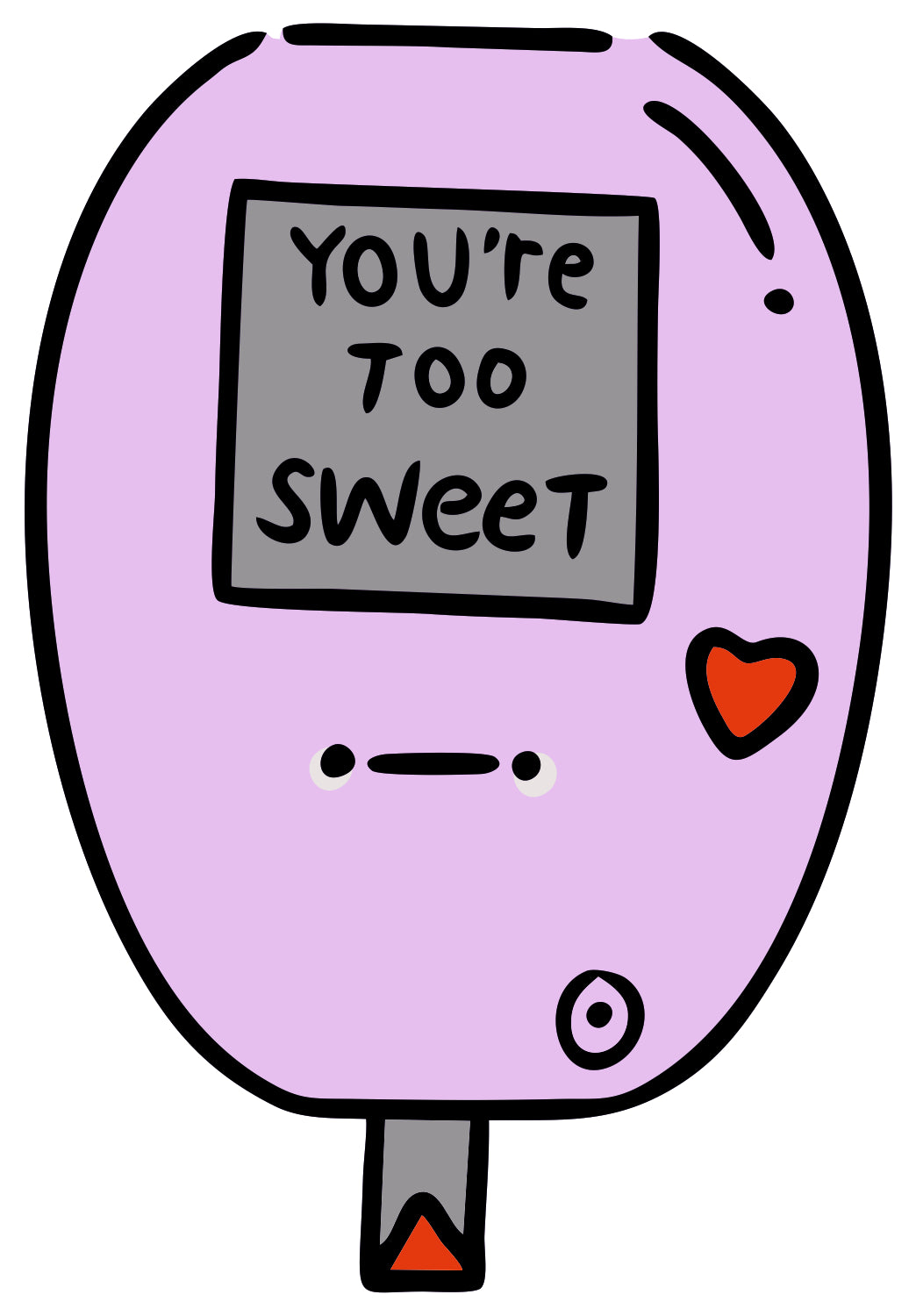 Your Are To Sweet Sticker