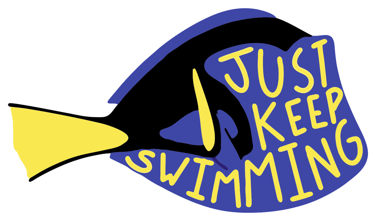 Just Keep Swimming Sticker