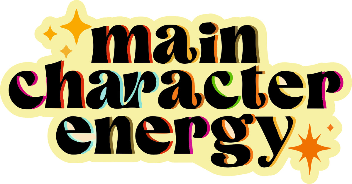 Main Character Energy Sticker