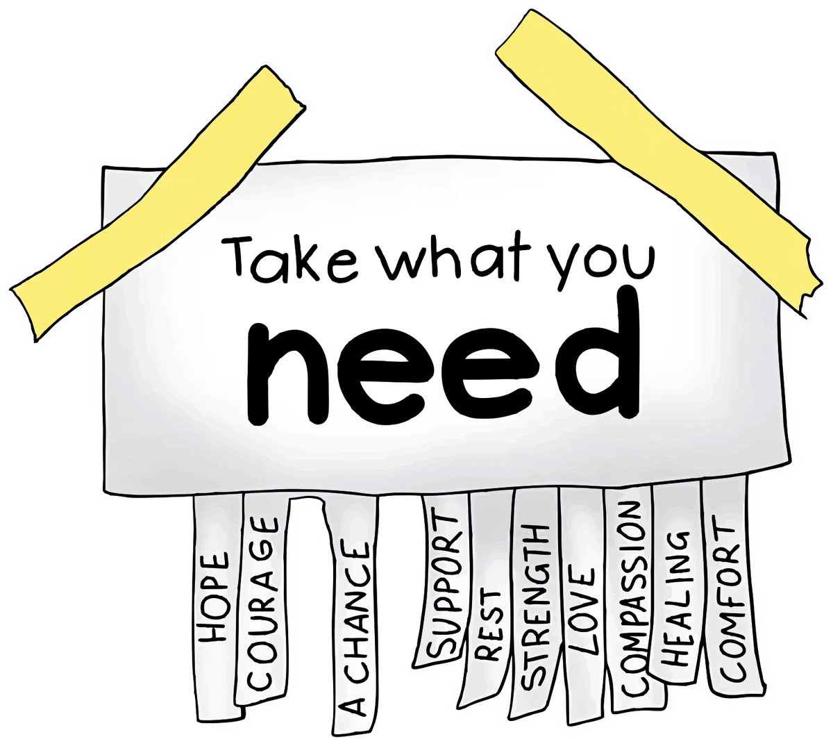 Take What You Need Sticker