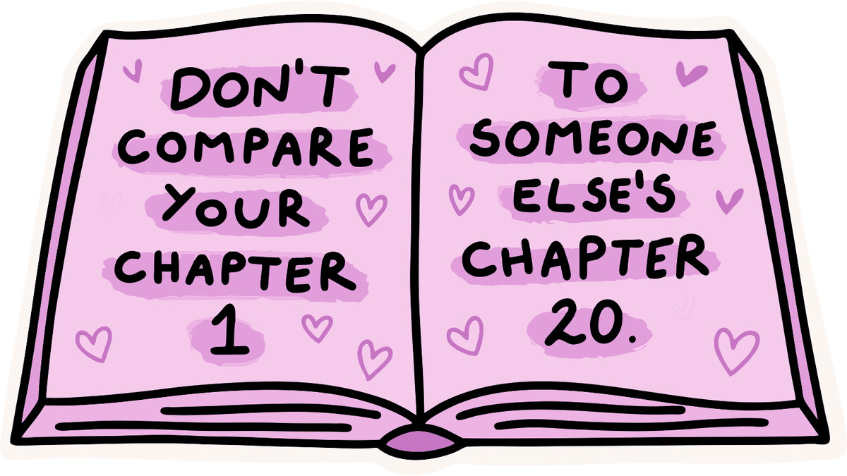 Don'T Compare Your Chapter Sticker