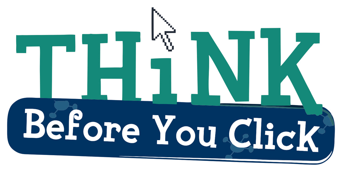 Think Before You Click Sticker