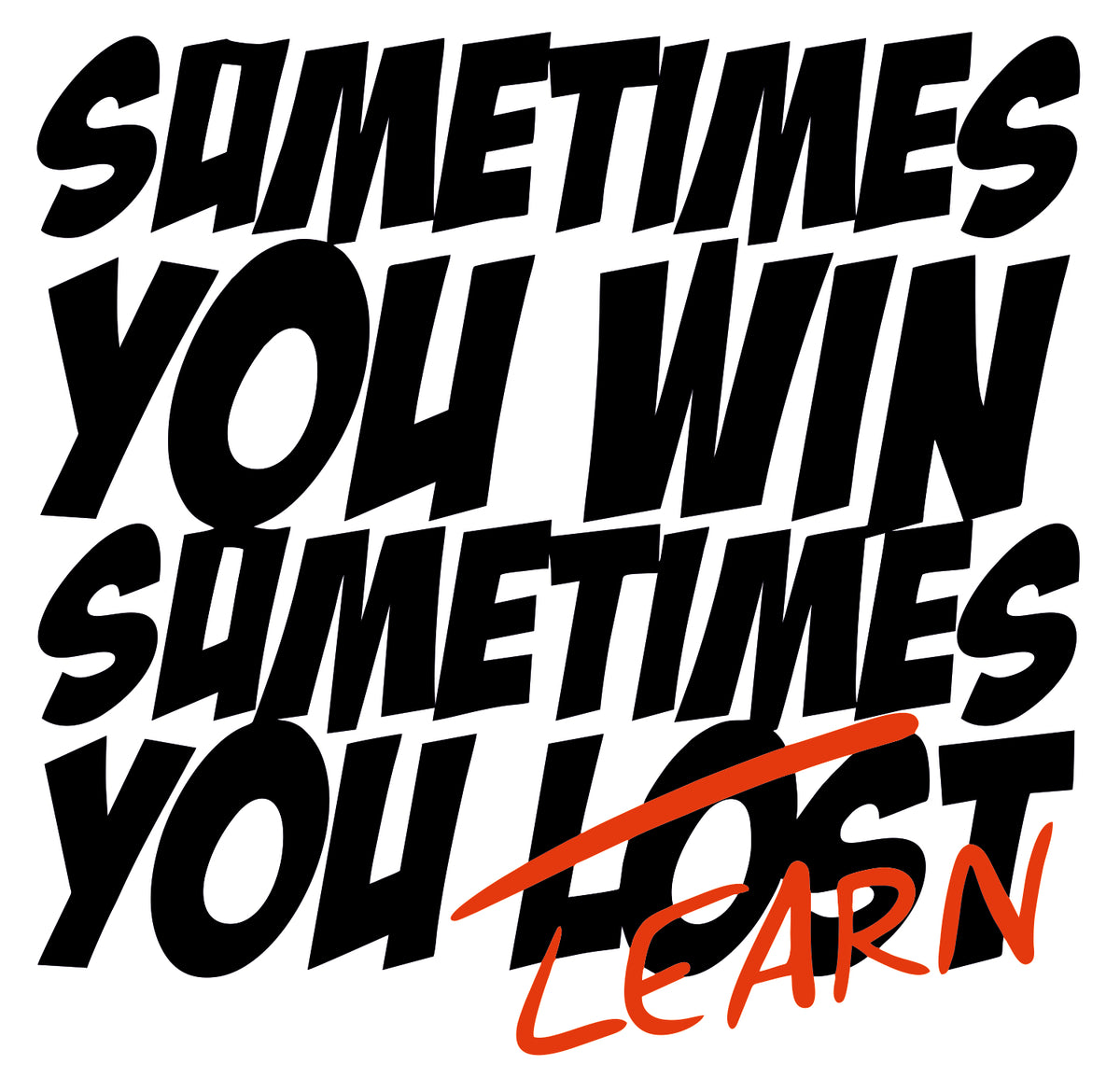 Sometimes You Learn Sticker