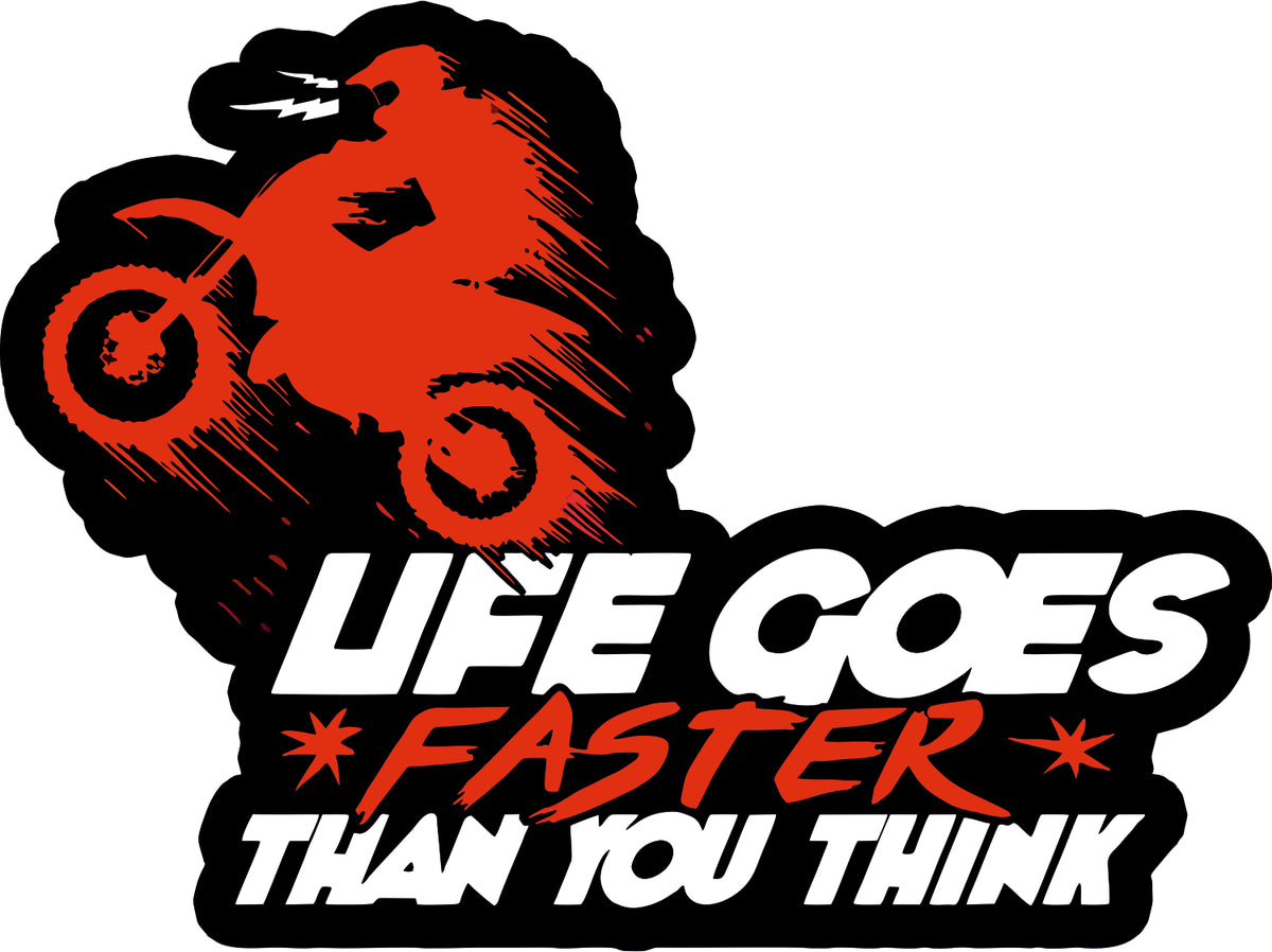 Life Goes Faster Sticker