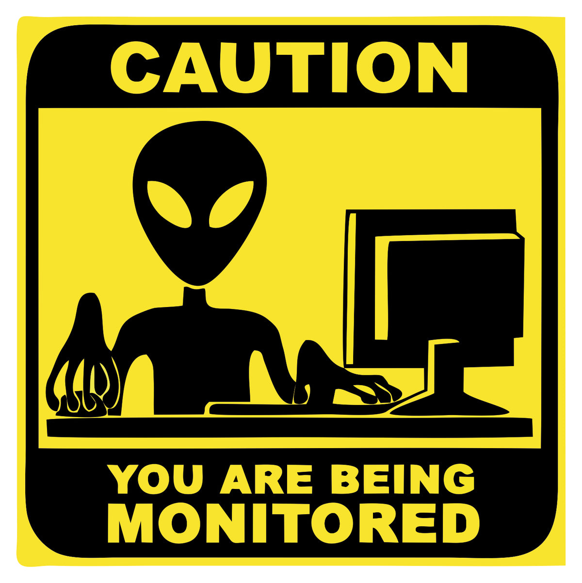 You Are Being Monitored Sticker