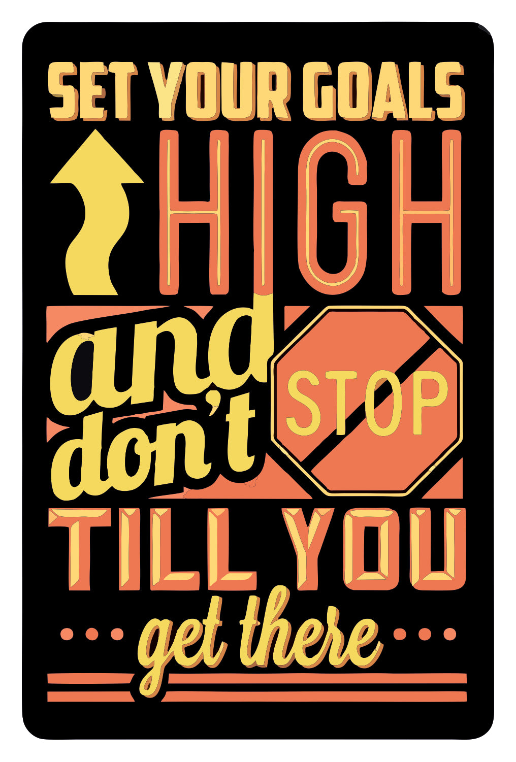 Don'T Stop Till You Get There Sticker
