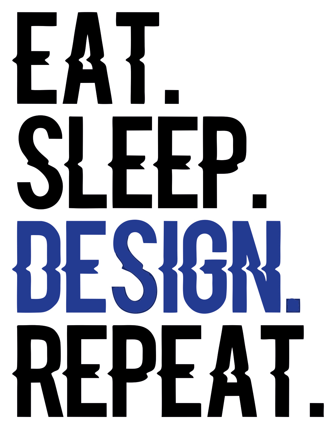 Eat-Sleep-Design-Repeat  Sticker