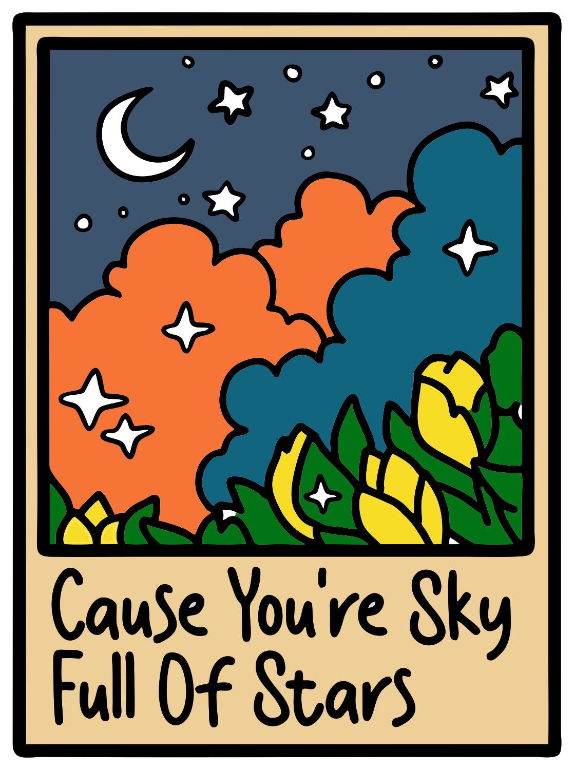 Cause You'Re Sky Sticker