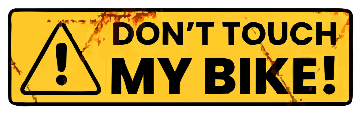 don't touch  my bike sticker