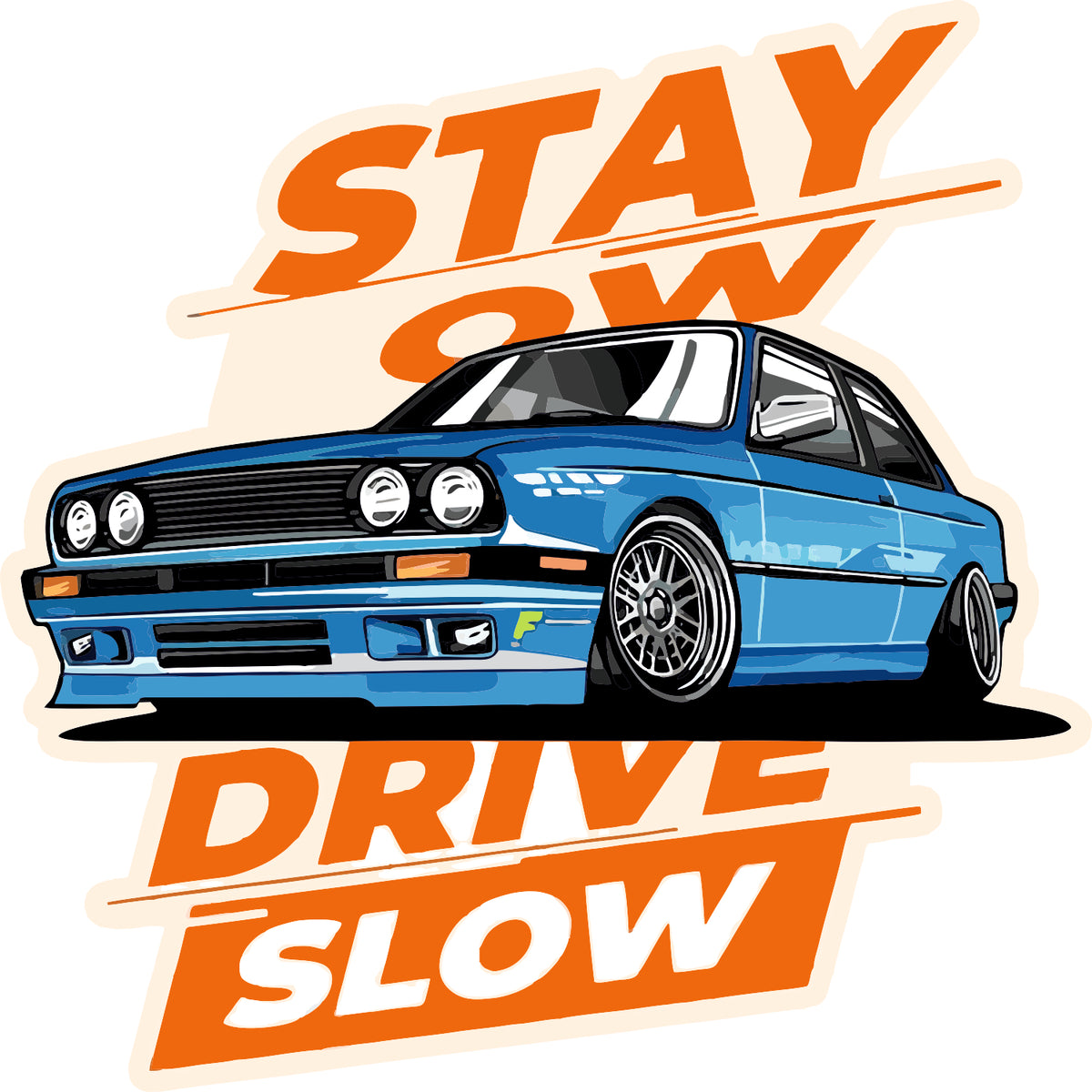 Stay Low Drive Slow Sticker