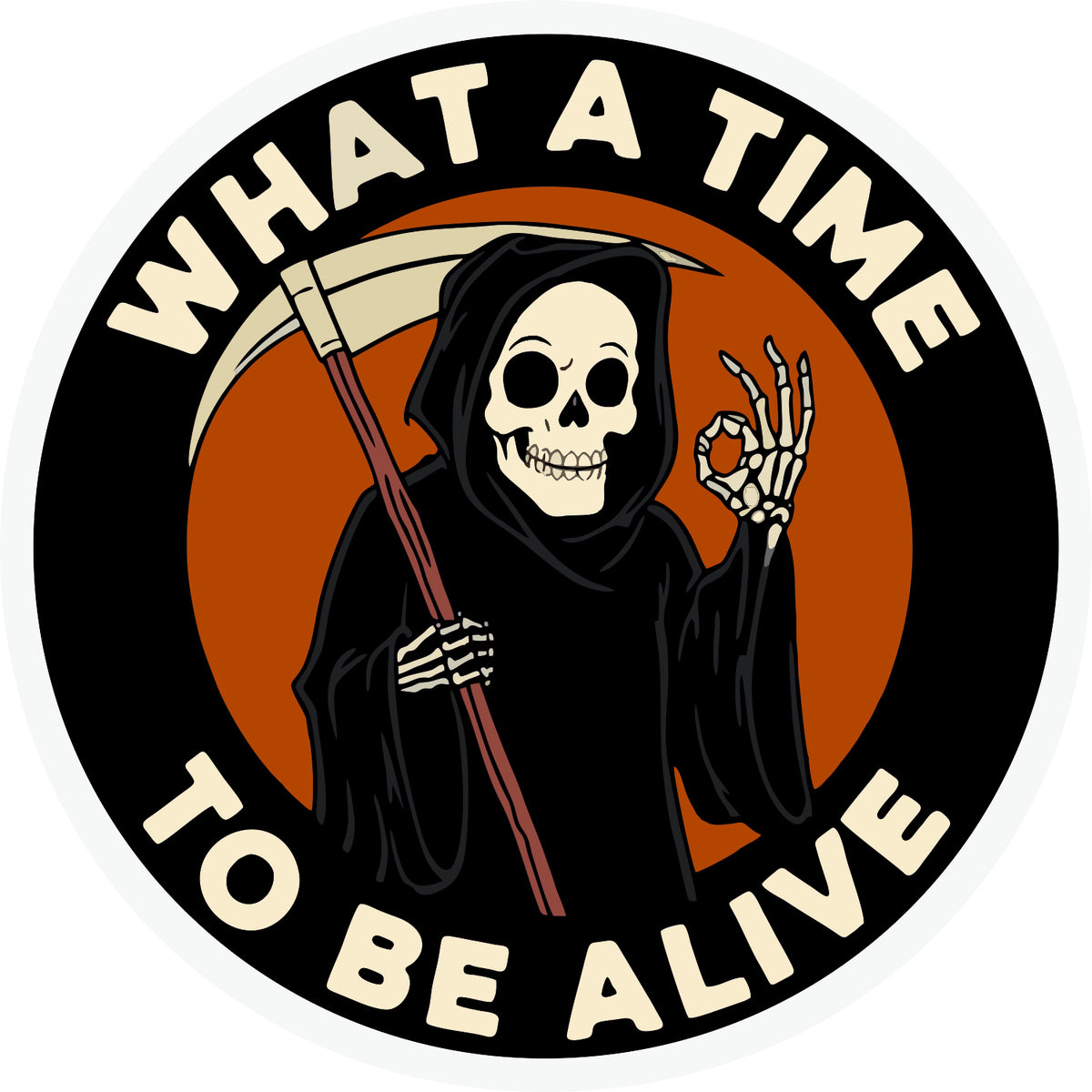 What A Time To Be Alive 0.1 Sticker
