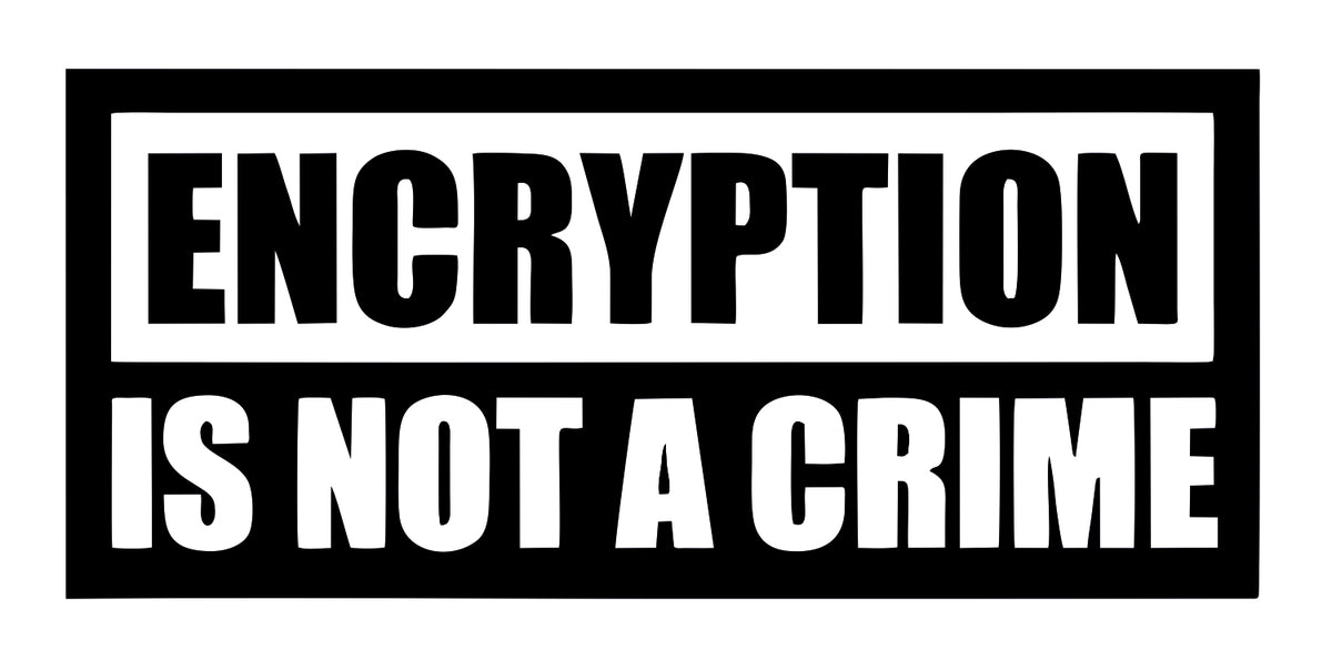 Encryption Is Not A Crime Sticker