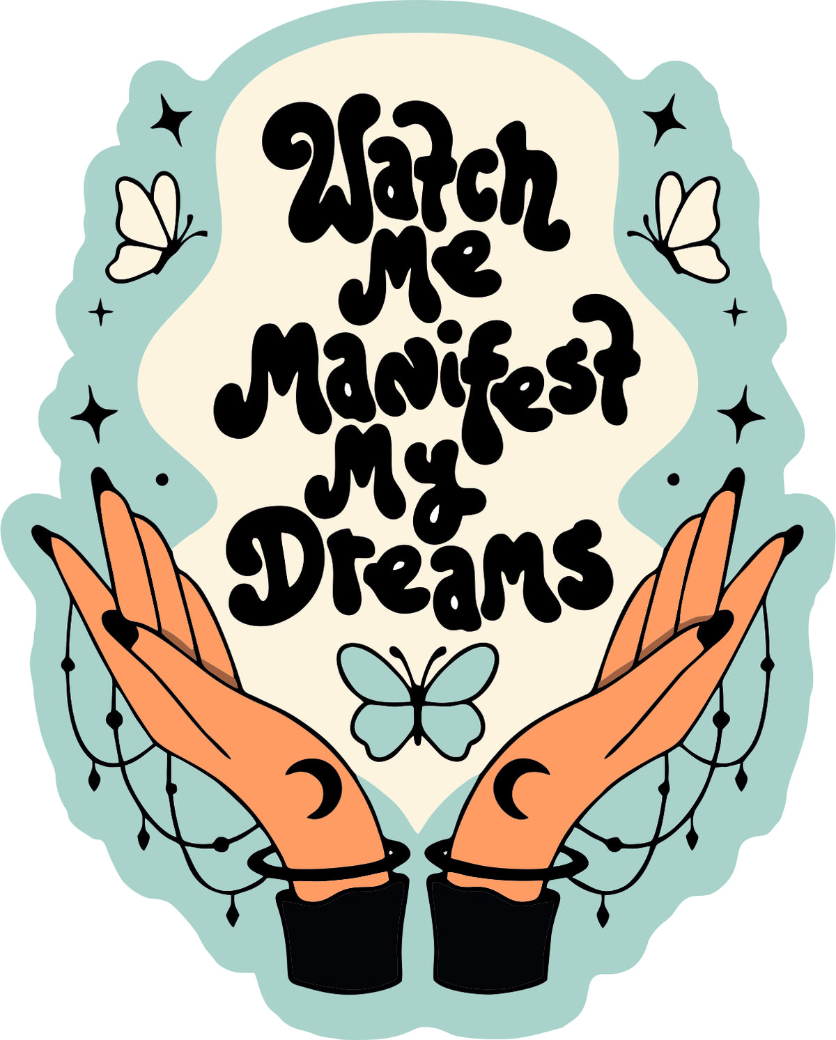 Manifest My Dreams Sticker