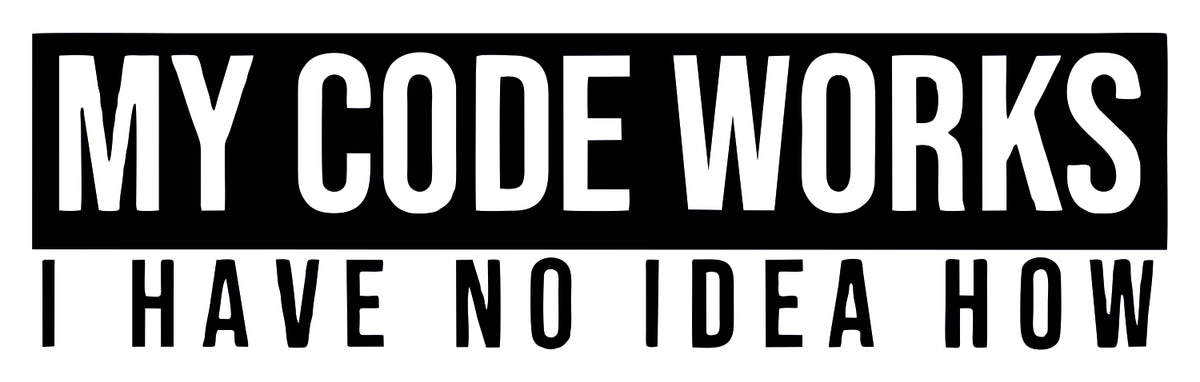MY CODE WORKS STICKER