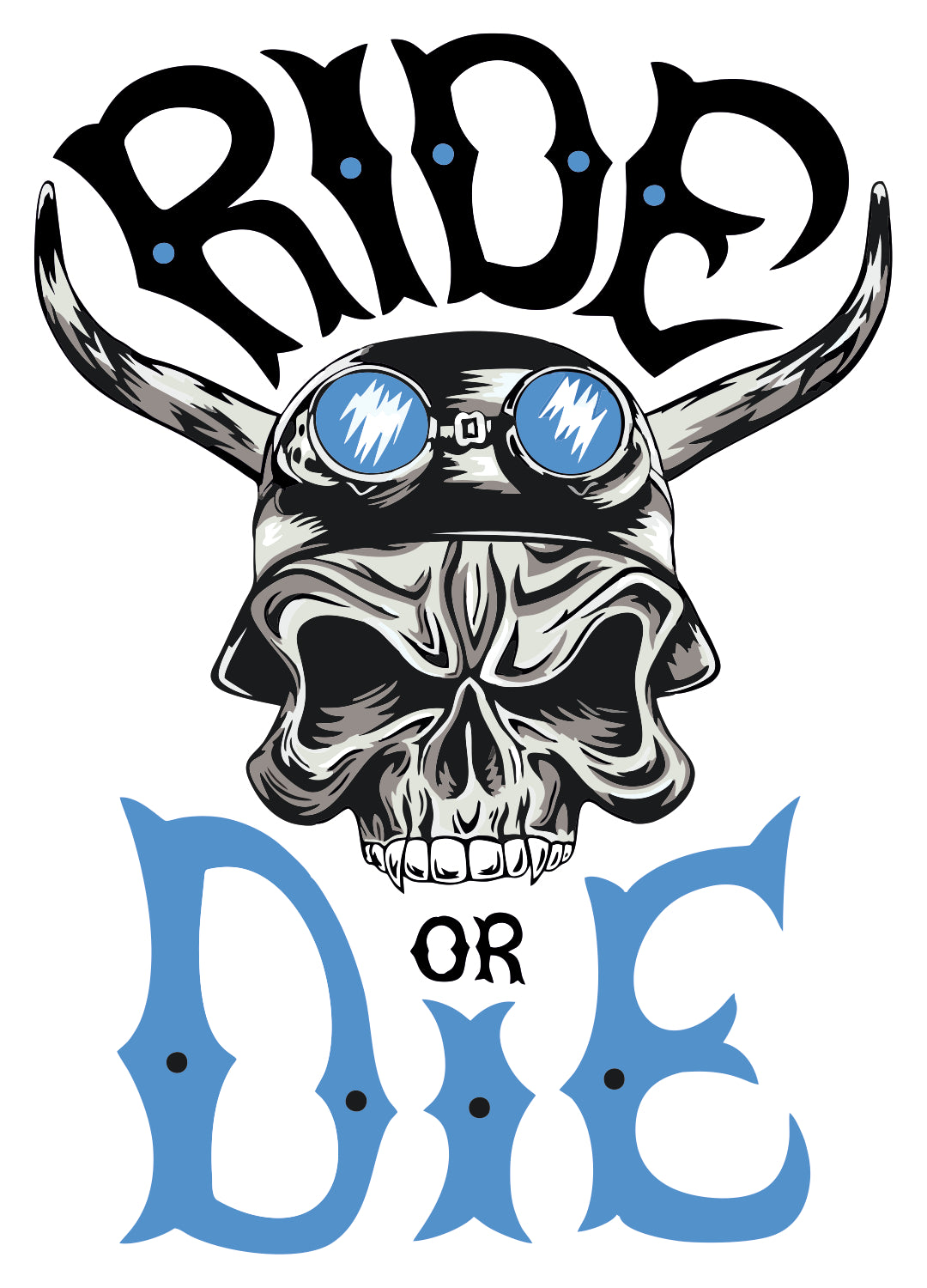 Ride Or Die Sticker