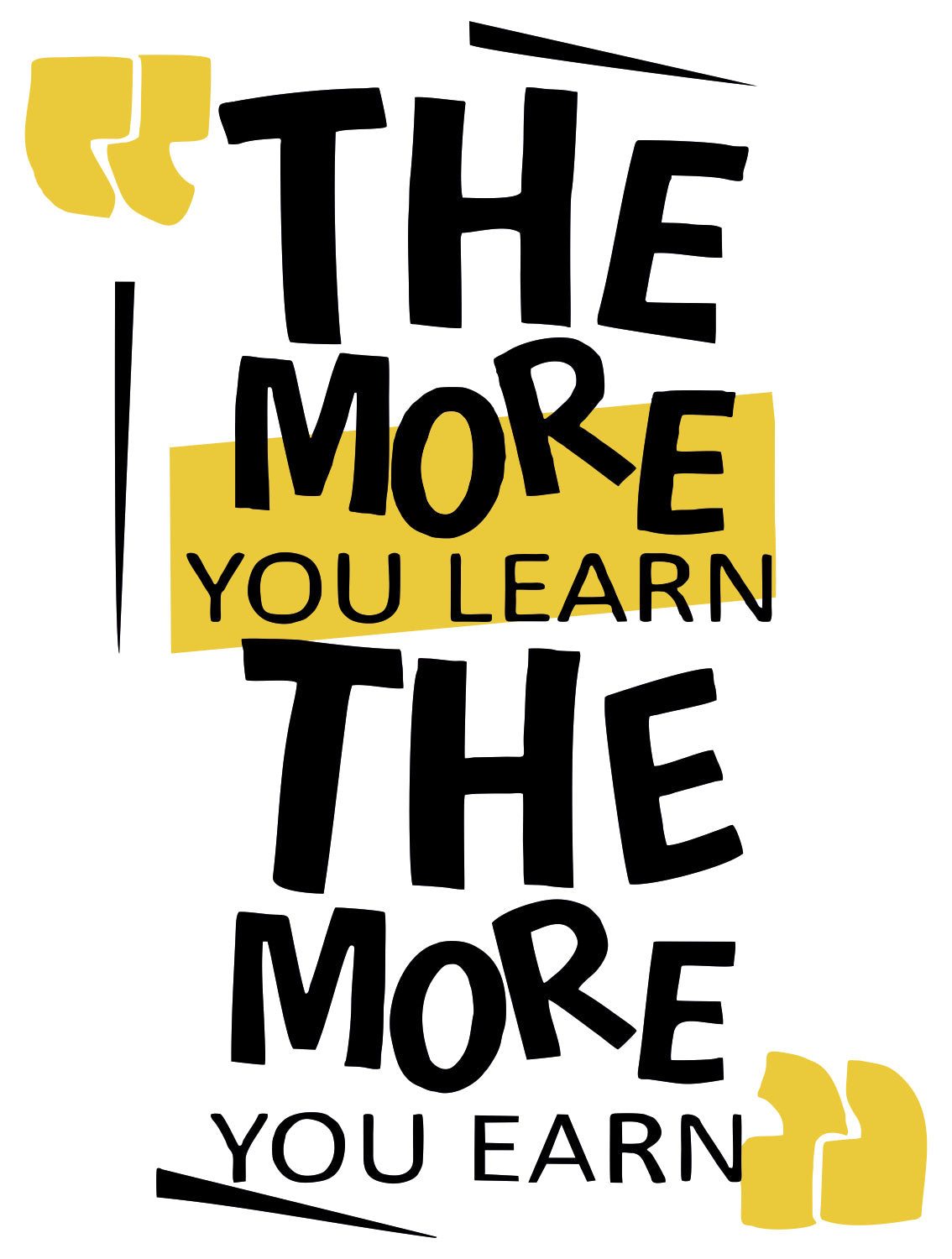 The More You Learn, The More You Earn Sticker
