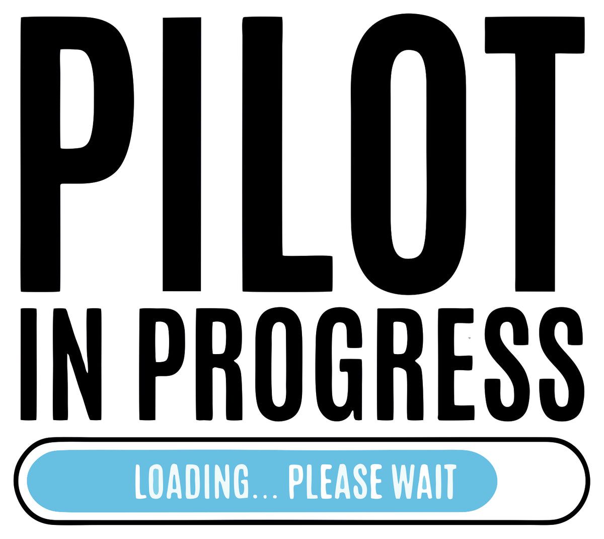 Pilot In Progress Sticker