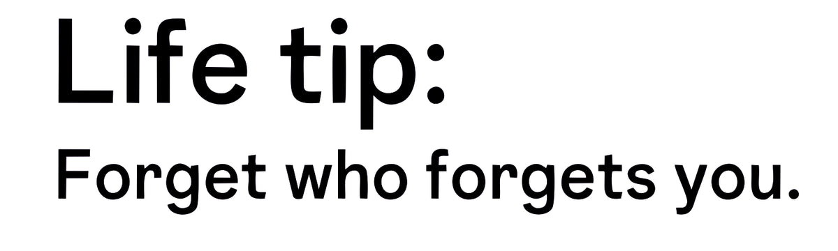 LIFR TIP FORGET WHOE FORGOT YOU STICKER