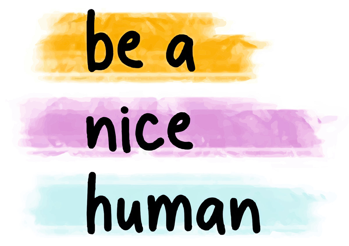 Be A Nice Human Sticker