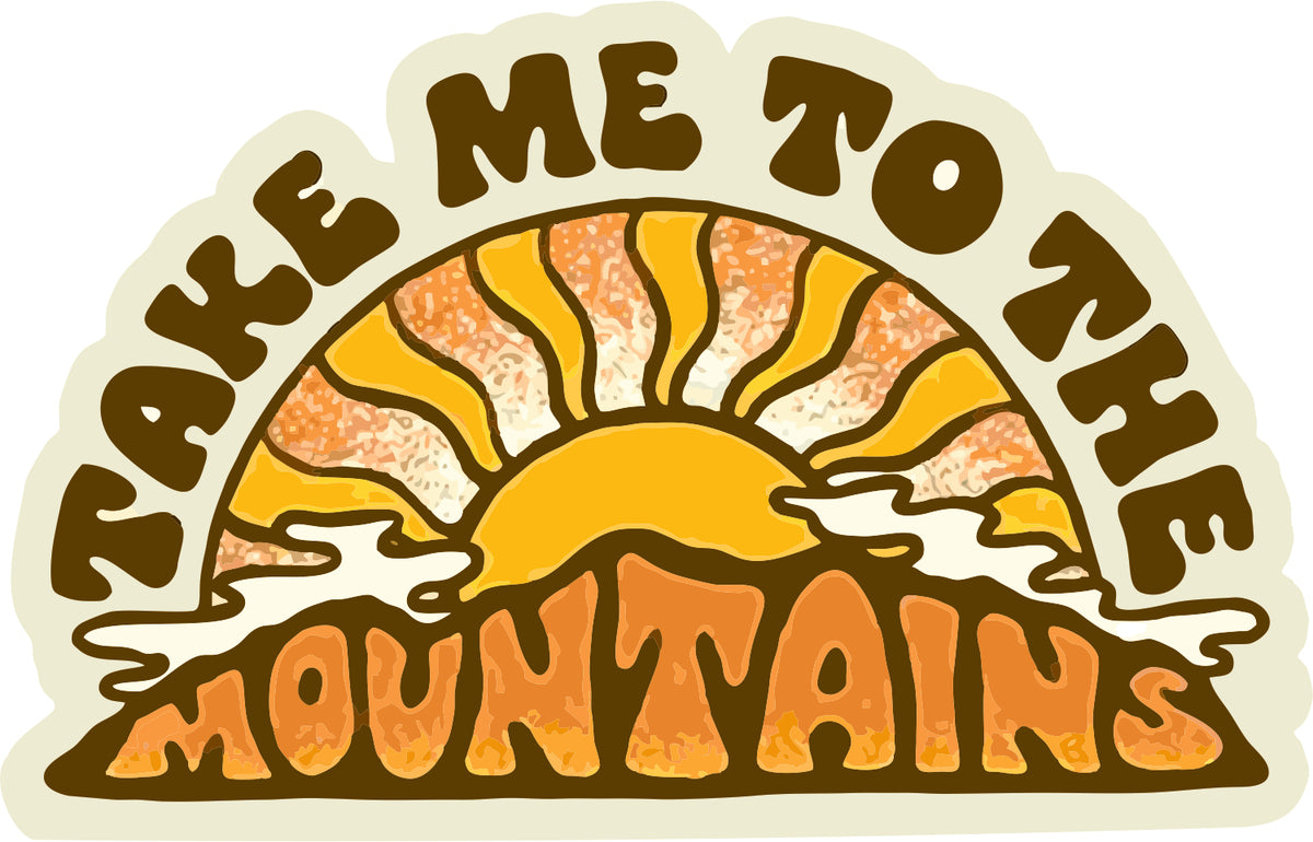 Take Me To The Mountain Sticker