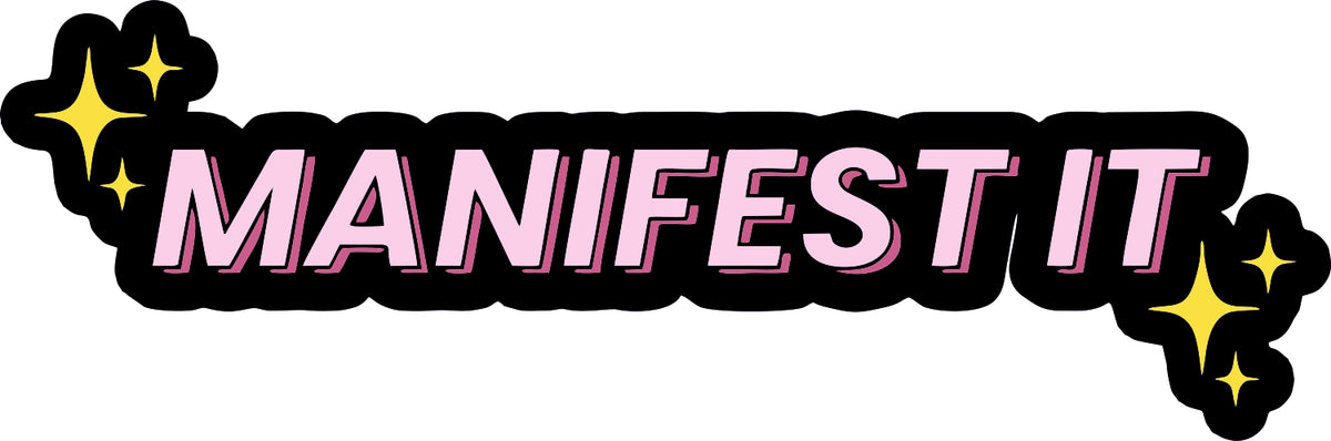 Manifest It Sticker