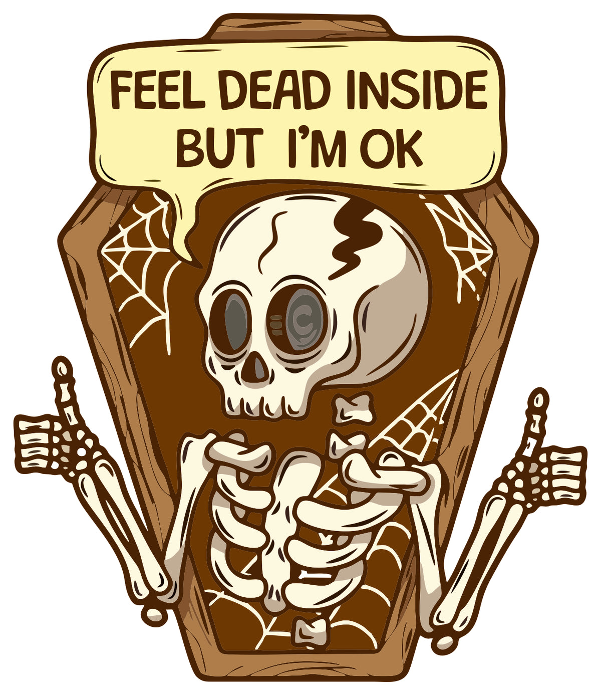 Feel Dead Inside But I'M Ok Sticker