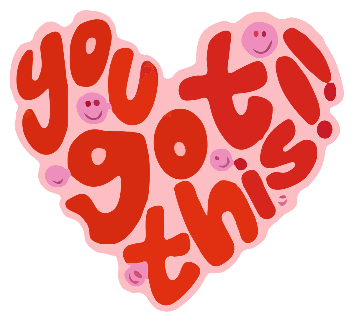 You Got This Sticker