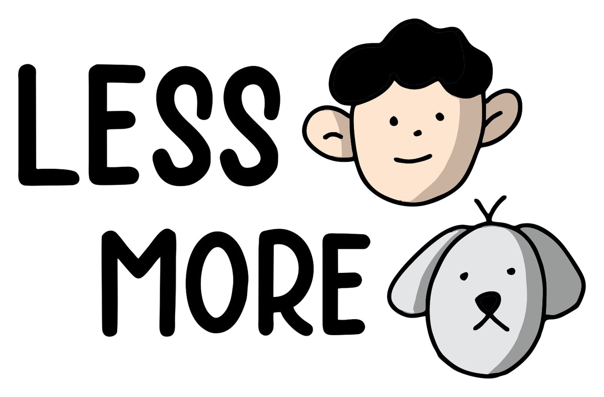 Less More Sticker