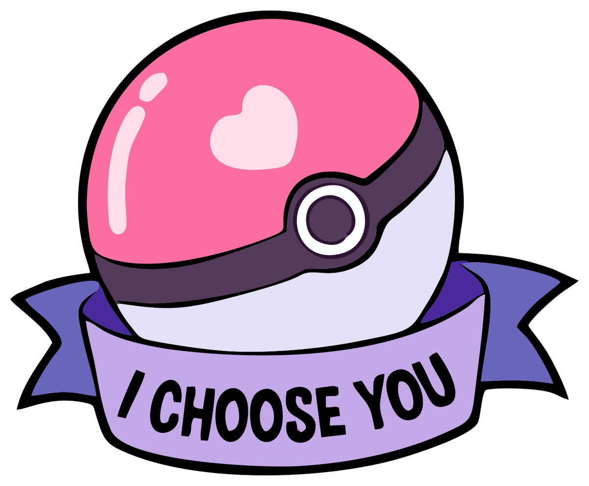 I Choose You Sticker